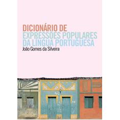 Dicionário de expressões populares da língua portuguesa
