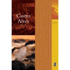Livro - Melhores Poemas Castro Alves: seleção e prefácio: Lêdo Ivo