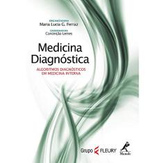 Medicina diagnóstica: Algoritmos Diagnósticos Em Medicina Interna
