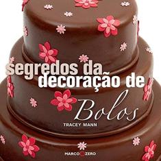 Segredos da decoração de bolos