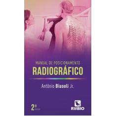 Manual De Posicionamento Radiográfico - Rubio