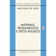Livro - Máximas, pensamentos e ditos agudos