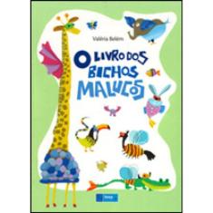 O Livro Dos Bichos Malucos