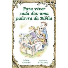 Para Viver Cada Dia - uma Palavra da Biblia