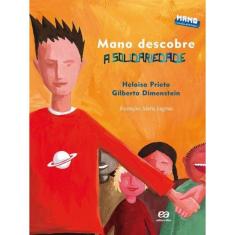 Mano Descobre A Solidariedade