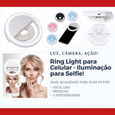 Ring Light Para Celular - 3 Intensidades de Luz c/ Presilha