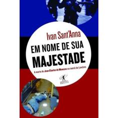 Livro - Em nome de sua majestade