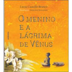 O Menino E A Lágrima De Vênus