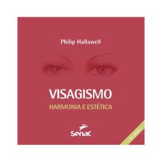 Visagismo - Harmonia E Estética