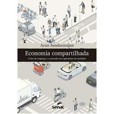 Economia compartilhada: O fim do emprego e a ascensão do capitalismo de multidão