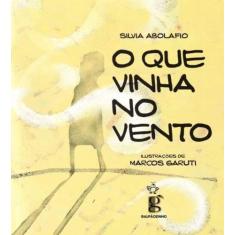 Que Vinha no Vento, O, 3