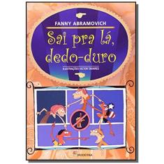 Sai Pra La Dedo Duro