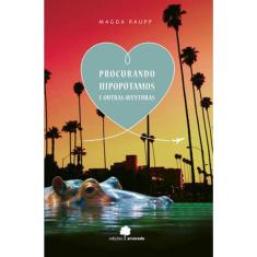 Procurando Hipopotamos E Outras Aventuras