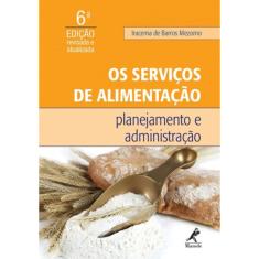 Livro - Os serviços de alimentação: Planejamento e administração