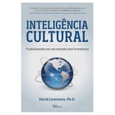Livro - Inteligência cultural: Trabalhando em um mundo sem fronteiras