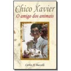 Chico Xavier O Amigo Dos Animais