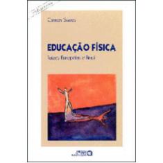 Educaçao Fisica - Raizes Europeias E Brasil