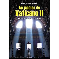 As Janelas do Vaticano ii: a Igreja em Diálogo com o Mundo