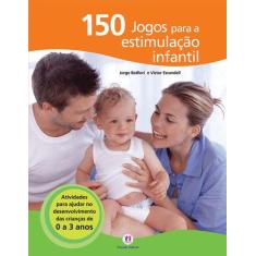 Livro - 150 jogos para a estimulação infantil