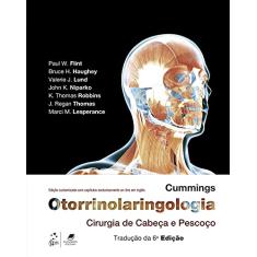 Cummings Otorrinolaringologia: Cirurgia de Cabeça e Pescoço