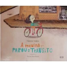 Menina que Parou O Transito, A