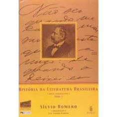 Historia Da Literatura Brasileira - Tomo 1 - Ed Comemorativa
