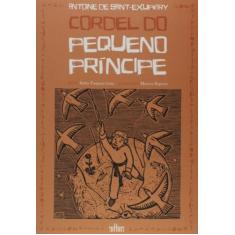 Cordel do pequeno principe - EDITORA DE CULTURA, 3