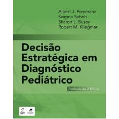 Livro - Decisão Estratégica em Diagnóstico Pediátrico