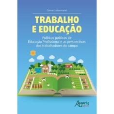 Trabalho E Educação