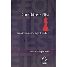Geometria e estética: Experiências com o jogo de xadrez