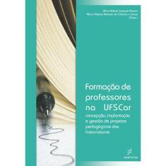 Livro - Formação De Professores Na Ufscar