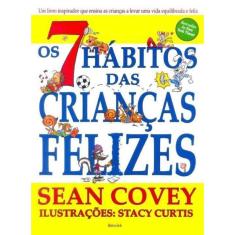 Os 7 Hábitos das Crianças Felizes
