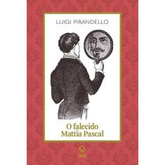 Livro - O falecido Mattia Pascal