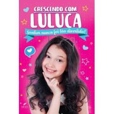 Livro - Crescendo com Luluca - sonhar nunca foi tão divertido