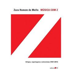 Musica com Z - artigos, reportagens E entrevistas (1957-2014)