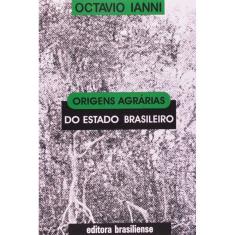 Origens Agrarias Do Estado Brasileiro