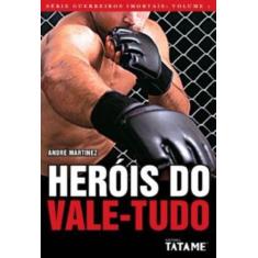 Herois do vale-tudo, 3