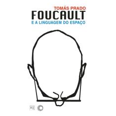Livro - Foucault E A Linguagem Do Espaço
