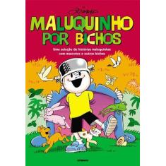 Livro - Maluquinho Por Bichos