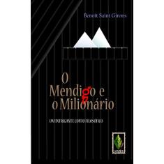 Mendigo e o milionário: Um intrigante conto filosófico