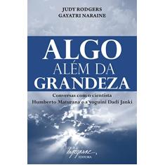 Algo Além da Grandeza
