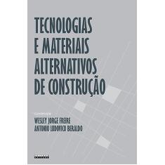 Tecnologias e materiais alternativos de construção