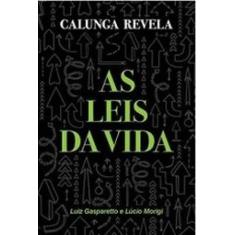 Calunga revela as leis da vida - VIDA & CONSCIENCIA, 3