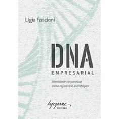 DNA EMPRESARIAL - INTEGRARE EDITORA E LIVRARIA LTDA