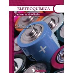Livro Eletroquímica - Caderno De Atividades 2ª Edição - 2012 - Harbra