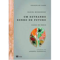 Livro - Um estranho sonho de futuro: casos de índio
