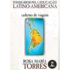 Itinerários pela Educação Latino-Americana: Caderno de Viagens