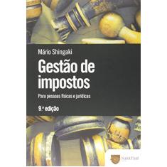 Gestão de Impostos: Para Pessoas Físicas e Jurídicas