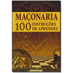Maconaria 100 instrucoes de aprendiz