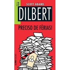 Dilbert 3 – Preciso de Férias!